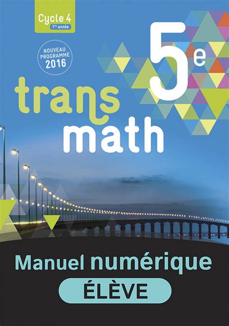 Transmath 5eme Manuel En Ligne Gratuit Transmath 5e - Livre de l'élève - 9782091718859 | Éditions Nathan